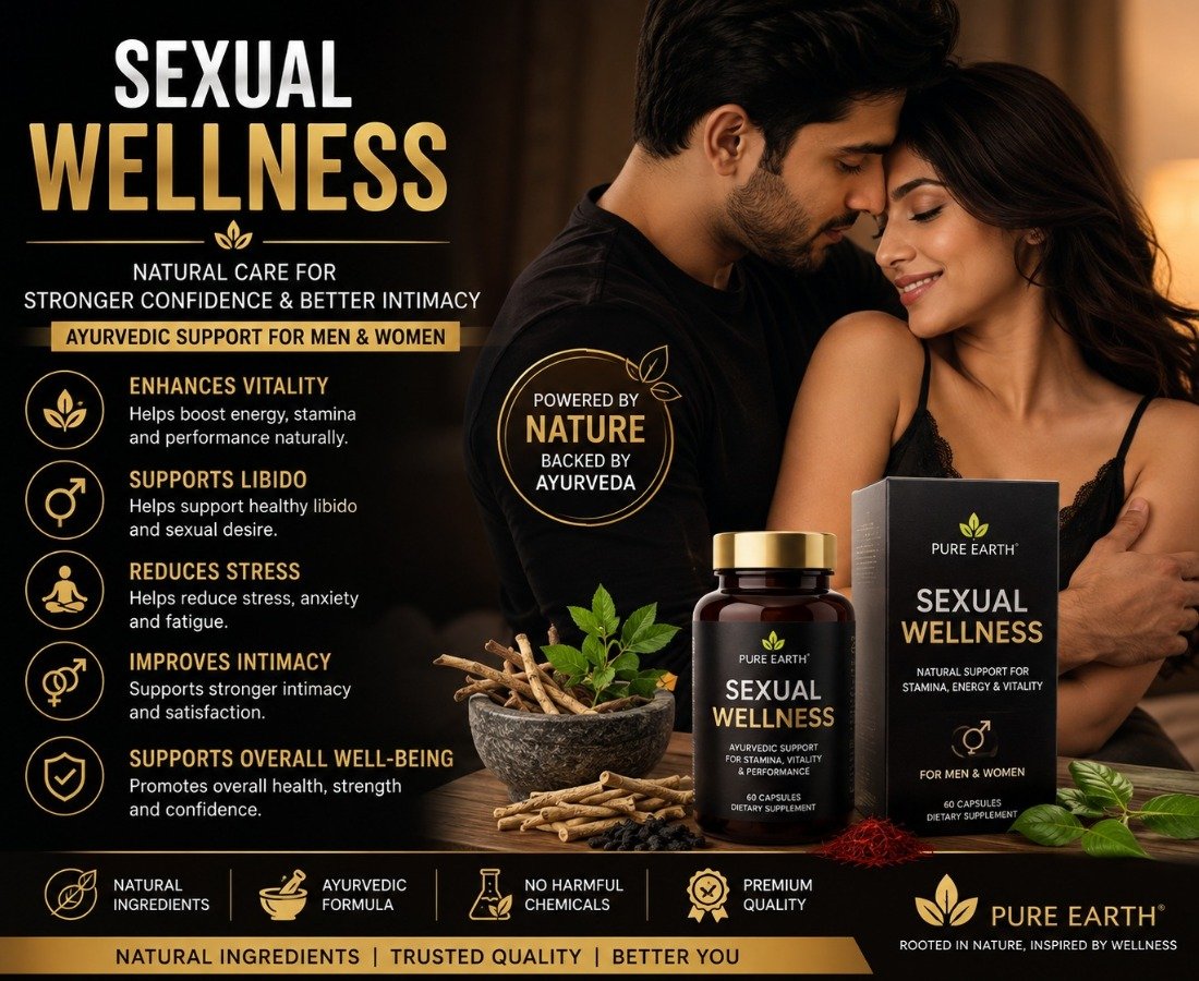 Sexual Wellness and Ayurvedic Care: A Natural Approach to Intimate Well-Being